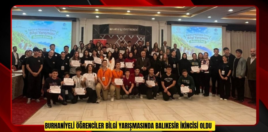 Burhaniyeli öğrenciler bilgi yarışmasında Balıkesir ikincisi oldu  