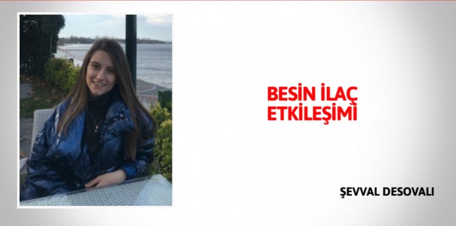 BESİN İLAÇ ETKİLEŞİMİ