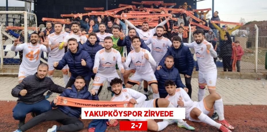 YAKUPKÖYSPOR ZİRVEDE          2-7