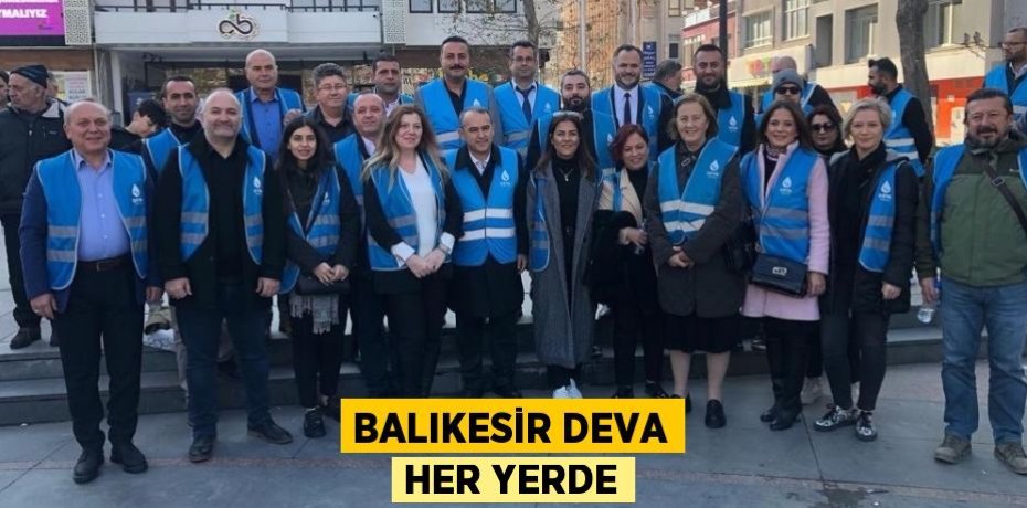 BALIKESİR DEVA HER YERDE
