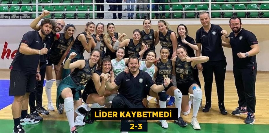 LİDER KAYBETMEDİ     2-3