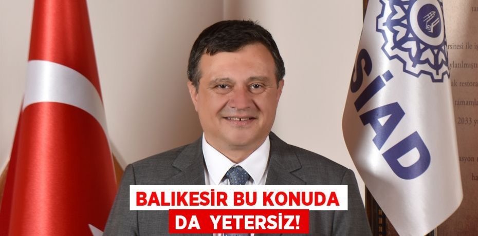 Balıkesir bu konuda da  YETERSİZ!