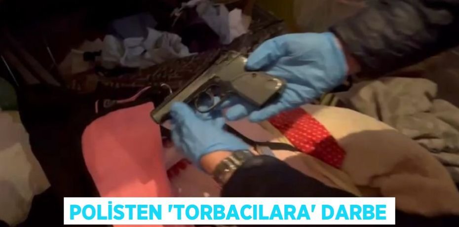 Polisten 'torbacılara' darbe
