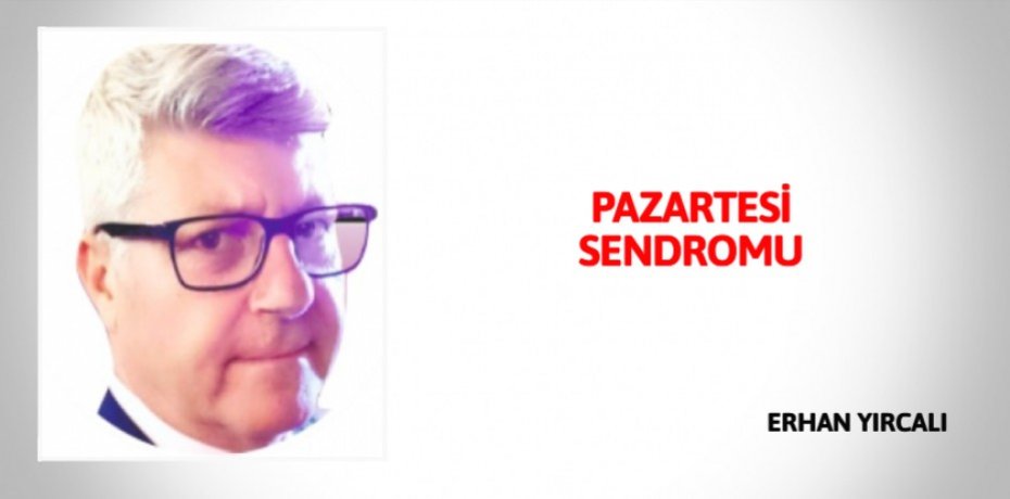 PAZARTESİ SENDROMU