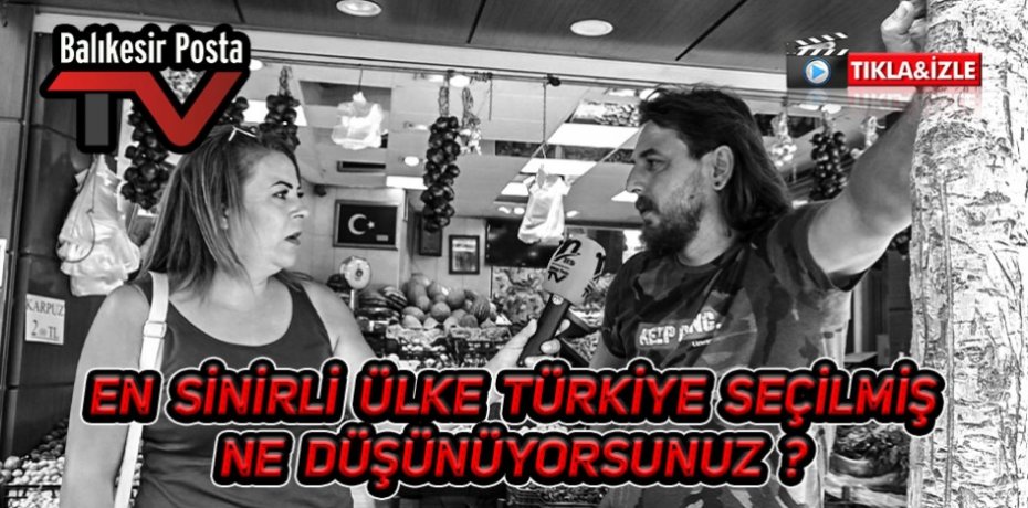 EN SİNİRLİ ÜLKE TÜRKİYE SEÇİLMİŞ NE DÜŞÜNÜYORSUNUZ 1