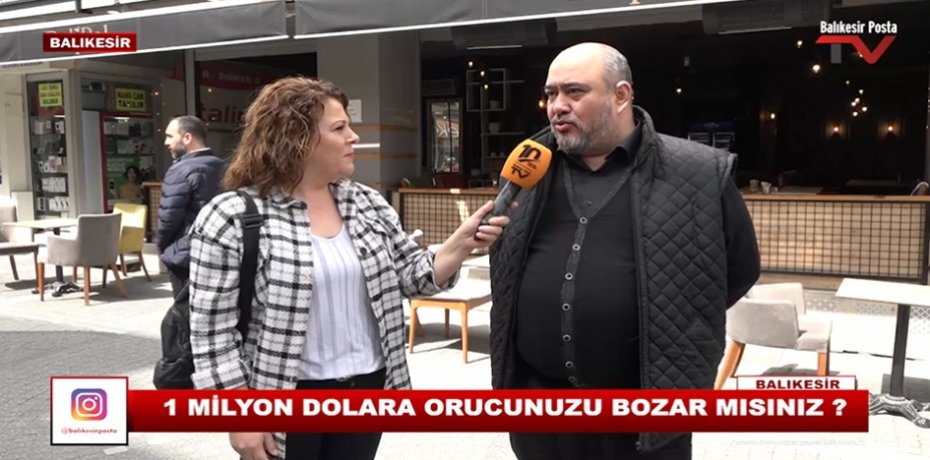 1 milyon dolara orucunuzu bozar mısınız ?
