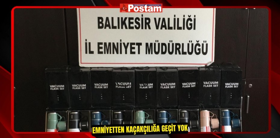 Emniyetten kaçakçılığa geçit yok  