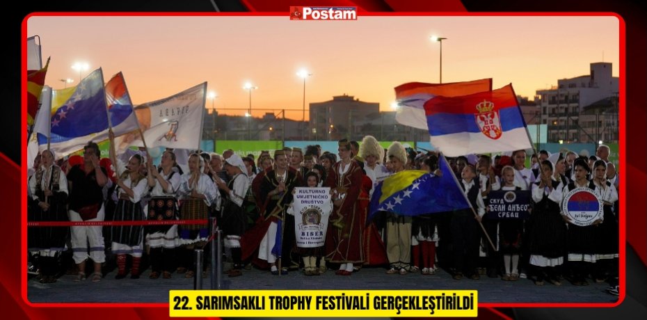 22. SARIMSAKLI TROPHY FESTİVALİ GERÇEKLEŞTİRİLDİ