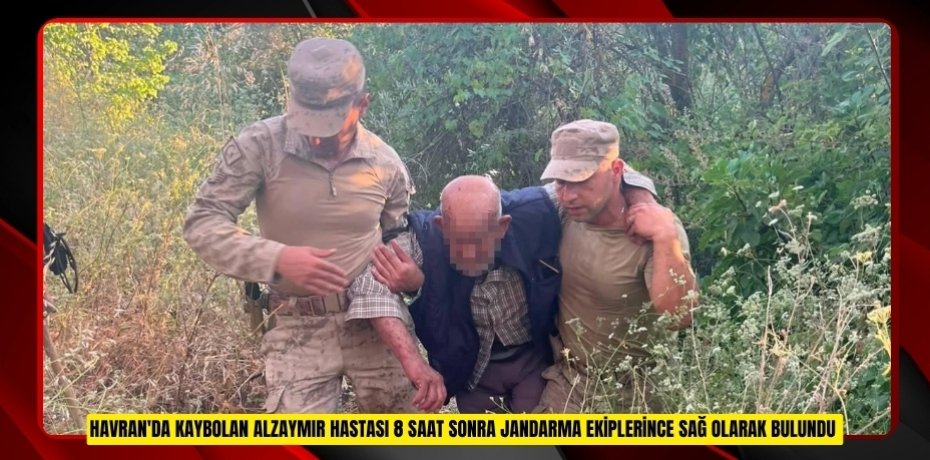 Havran'da kaybolan alzaymır hastası 8 saat sonra jandarma ekiplerince sağ olarak bulundu  