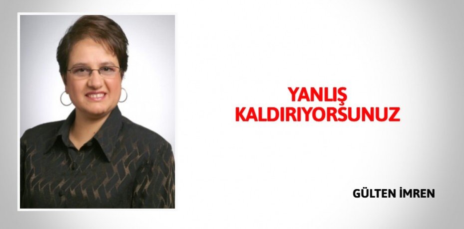 YANLIŞ KALDIRIYORSUNUZ