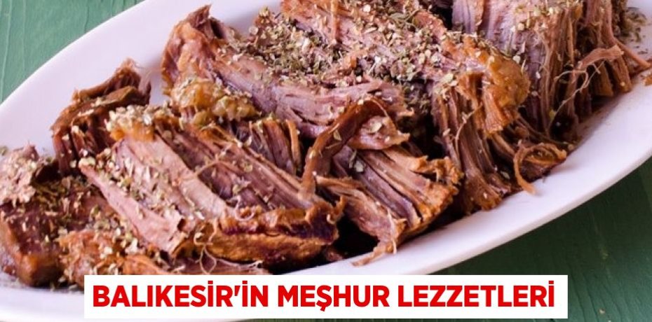 Balıkesir'in Meşhur Lezzetleri