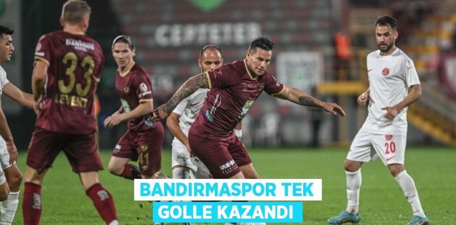Bandırmaspor tek golle kazandı