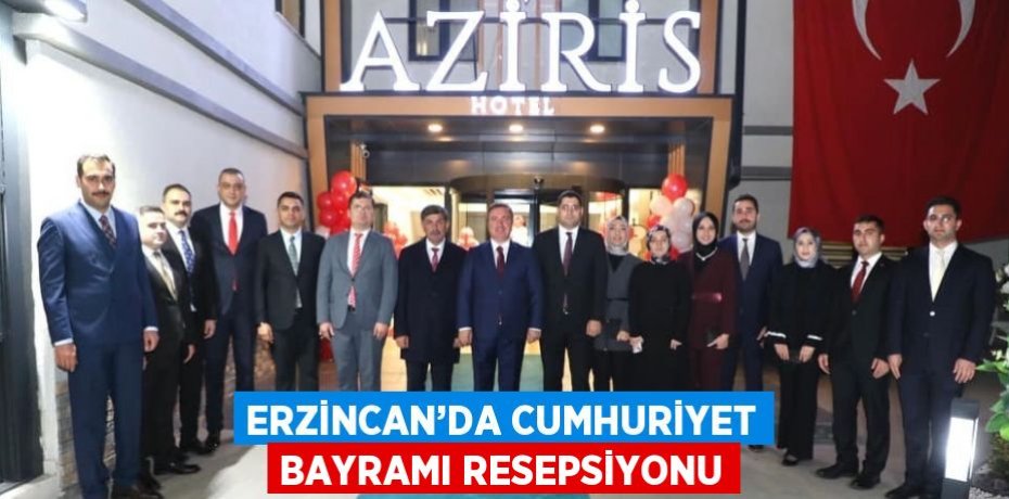 ERZİNCAN’DA CUMHURİYET BAYRAMI RESEPSİYONU