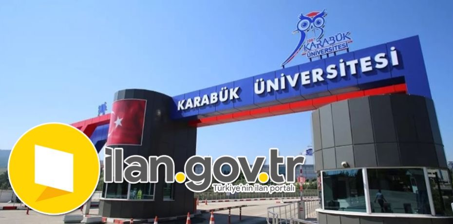 Karabük Üniversitesi Araştırma Görevlisi ve Öğretim Görevlisi Alıyor