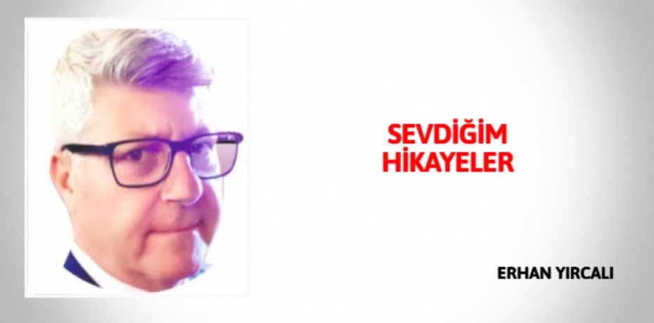 SEVDİĞİM HİKAYELER