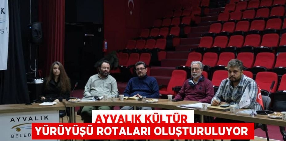 Ayvalık Kültür Yürüyüşü Rotaları Oluşturuluyor