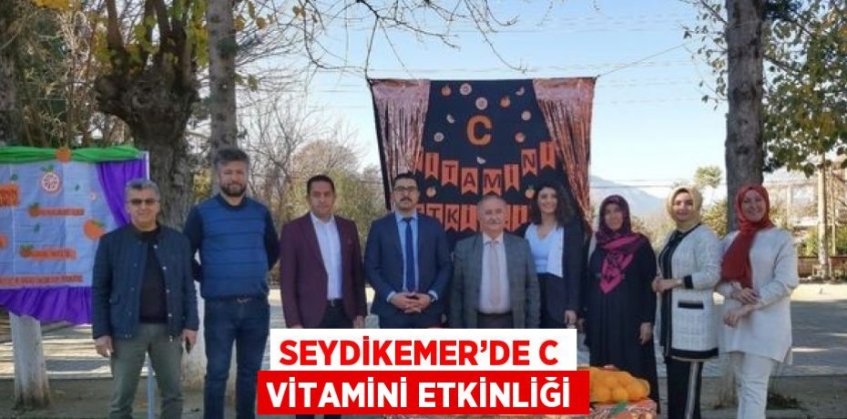 SEYDİKEMER’DE C VİTAMİNİ ETKİNLİĞİ