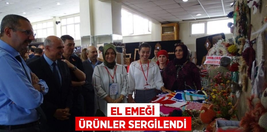 El emeği ürünler sergilendi