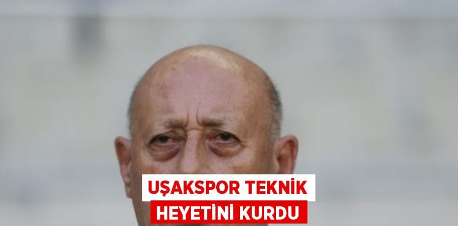 UŞAKSPOR TEKNİK HEYETİNİ KURDU