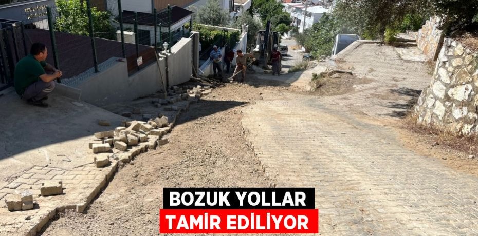 Bozuk yollar tamir ediliyor