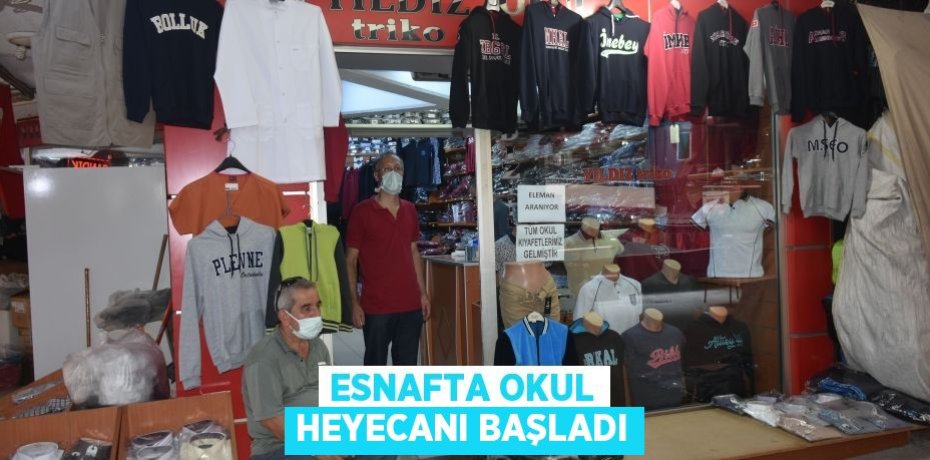 Esnafta okul heyecanı başladı