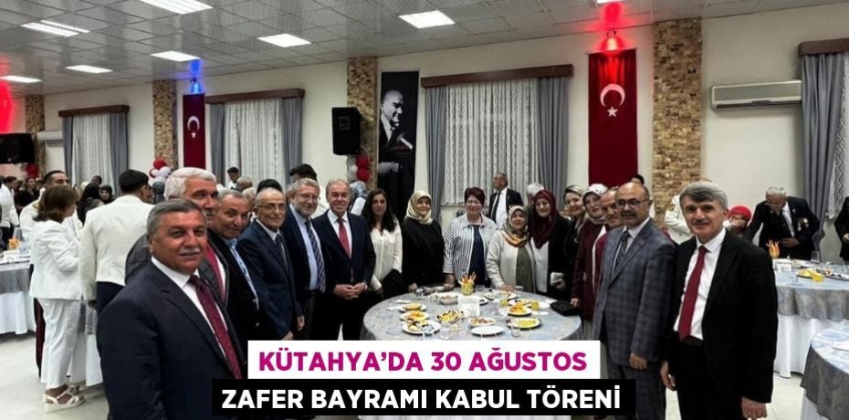 KÜTAHYA’DA 30 AĞUSTOS ZAFER BAYRAMI KABUL TÖRENİ