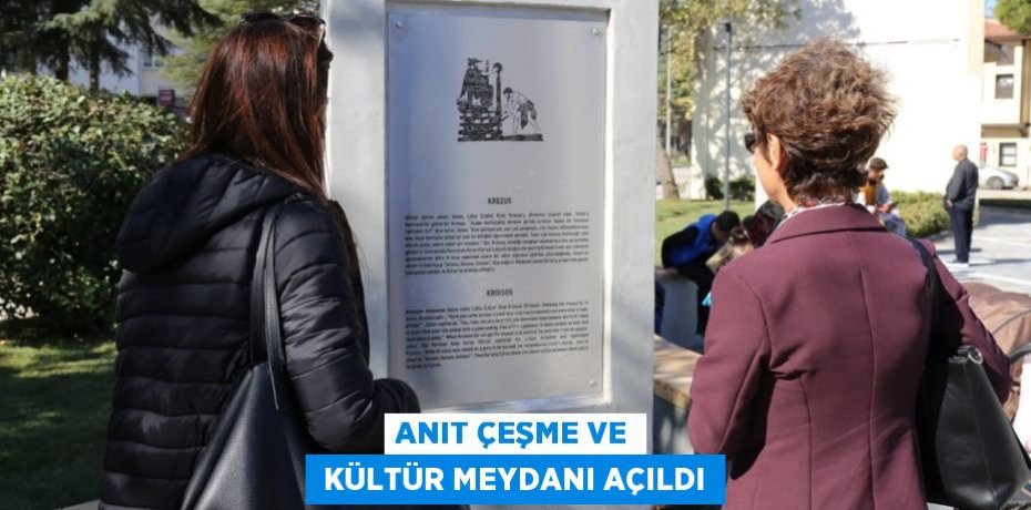 ANIT ÇEŞME VE  KÜLTÜR MEYDANI AÇILDI