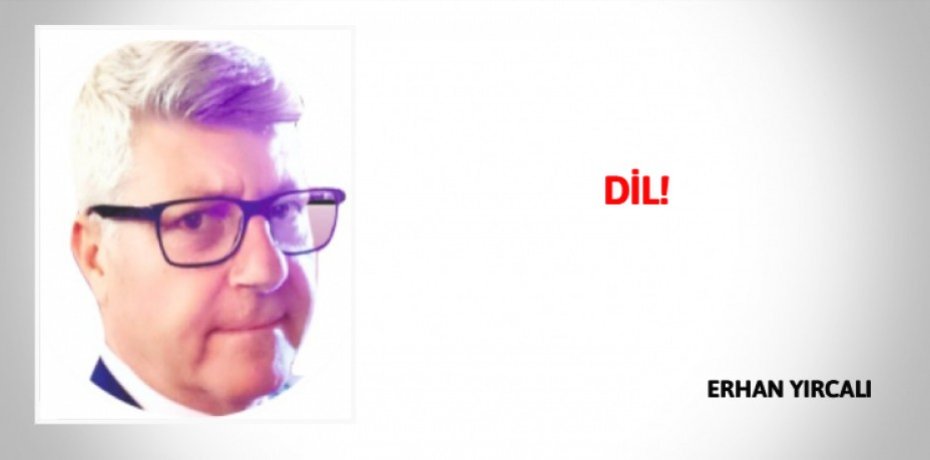 DİL!
