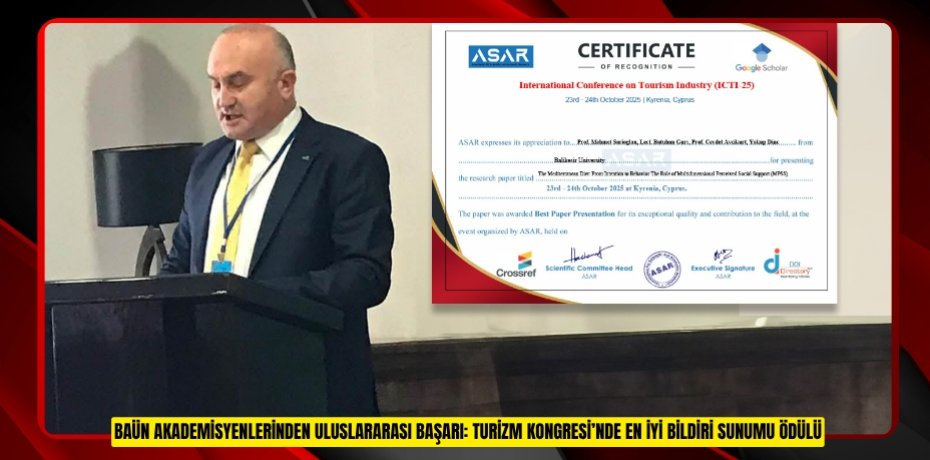 BAÜN AKADEMİSYENLERİNDEN ULUSLARARASI BAŞARI: TURİZM KONGRESİ’NDE EN İYİ BİLDİRİ SUNUMU ÖDÜLÜ