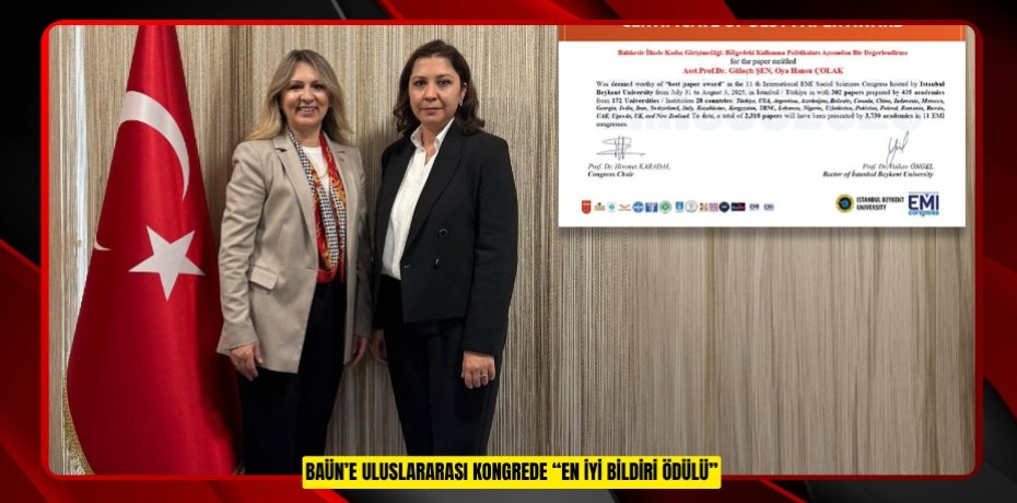 BAÜN’E ULUSLARARASI KONGREDE “EN İYİ BİLDİRİ ÖDÜLÜ”